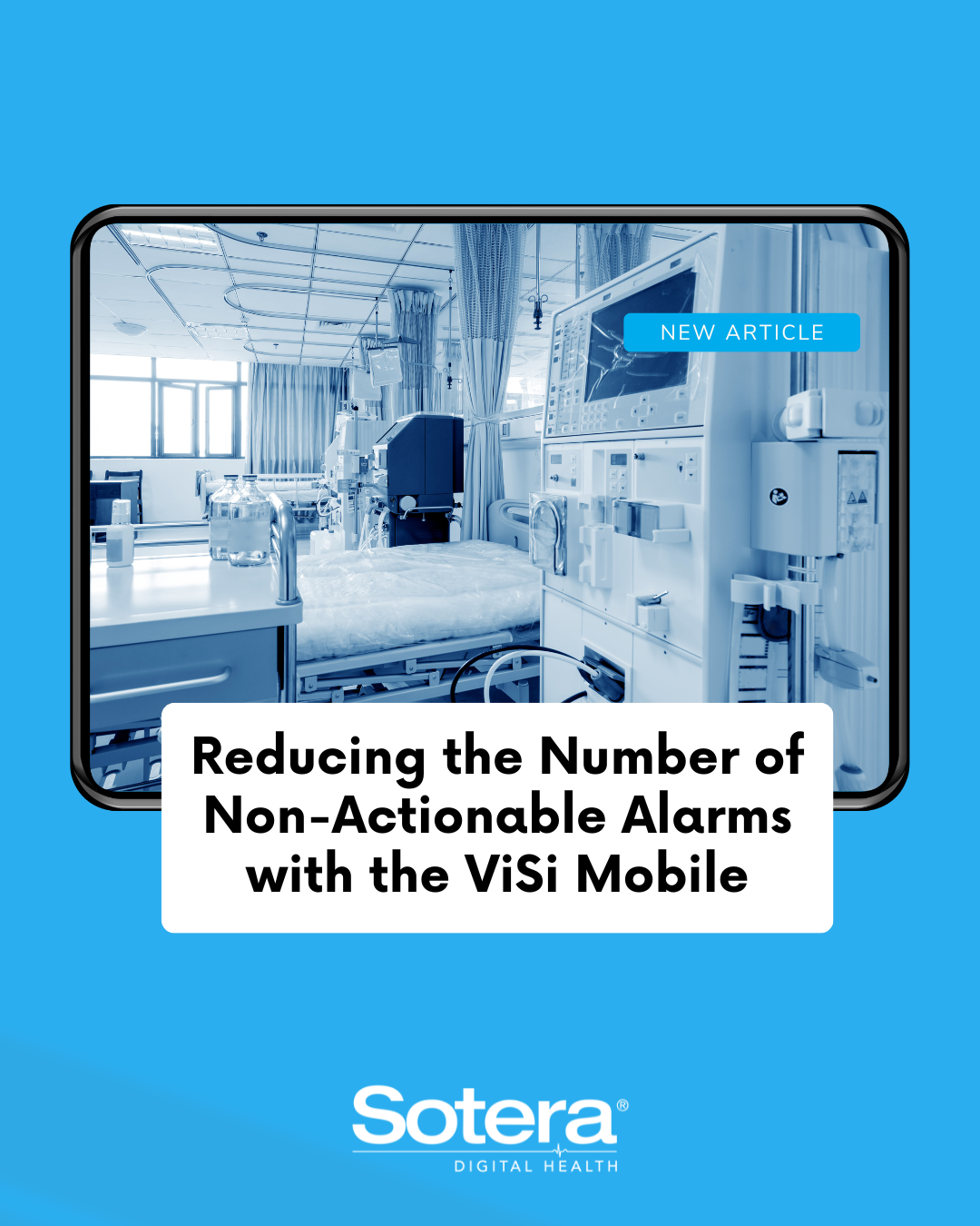 Reducing the Number of NonActionable Alarms with the ViSi Mobile